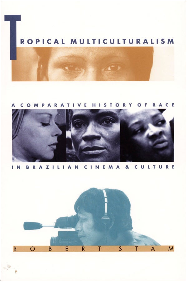 Couverture du livre : Tropical Multiculturalism - A Comparative History of Race in Brazilian Cinema and Culture