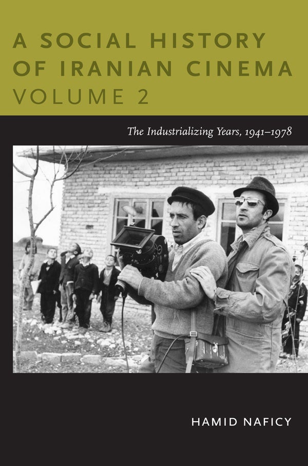 Couverture du livre : A Social History of Iranian Cinema, Volume 2 - The Industrializing Years, 1941-1978