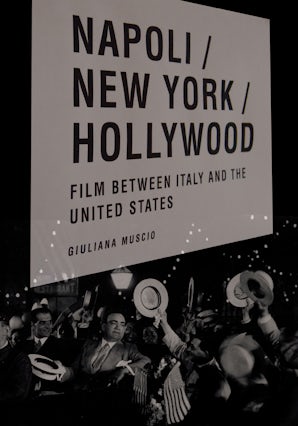 Couverture du livre : Napoli/New York/Hollywood - Film Between Italy and the United States