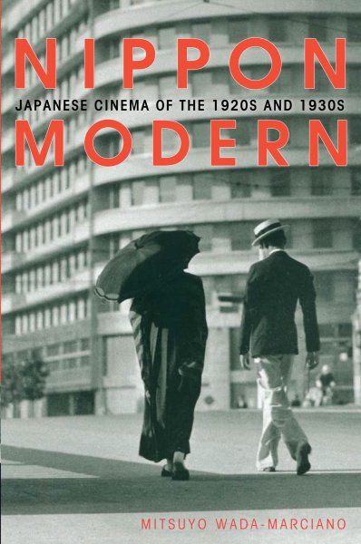 Book cover: Nippon Modern - Japanese Cinema of the 1920s and 1930s
