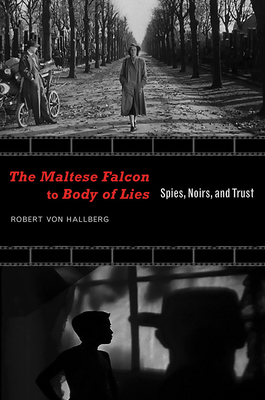 Book cover: The Maltese Falcon to Body of Lies - Spies, Noirs, and Trust