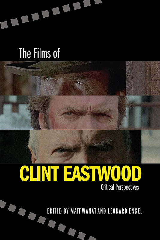 Book cover: The Films of Clint Eastwood - Critical Perspectives