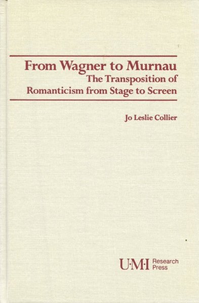 Book cover: From Wagner to Murnau - The transposition of romanticism from stage to screen