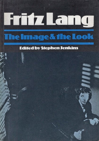 Book cover: Fritz Lang - The Image and the Look