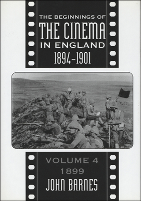Couverture du livre : The Beginnings of the Cinema In England, 1894-1901 - Volume 2: 1897