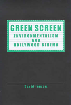 Couverture du livre : Green Screen - Environmentalism and Hollywood Cinema