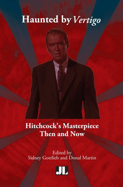 Book cover: Haunted by Vertigo - Hitchcock's Masterpiece Then and Now