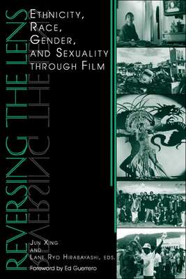 Couverture du livre : Reversing the Lens - Ethnicity, Race, Gender, and Sexuality through Film