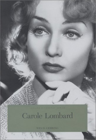 Book cover: Carole Lombard - the Hoosier Tornado