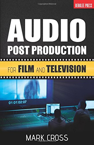 Book cover: Audio Post Production for Film and Television