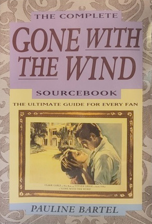 Book cover: The Complete Gone With the Wind Sourcebook - The Ultimate Guide for Every Fan