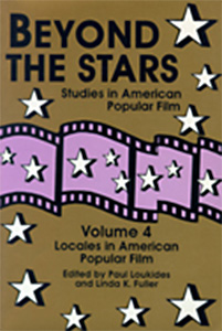 Couverture du livre : Beyond the Stars 4 - Locales in American Popular Film