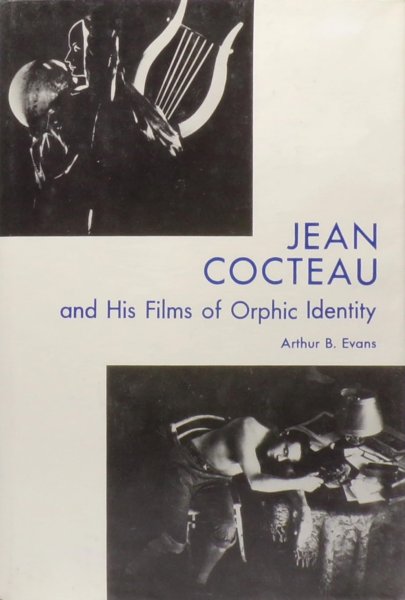 Book cover: Jean Cocteau and His Films of Orphic Identity