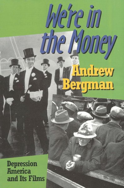 Book cover: We're in the Money - Depression America and It's Films