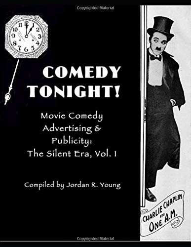 Book cover: Comedy Tonight! - Movie Comedy Advertising & Publicity: The Silent Era, Vol. 1