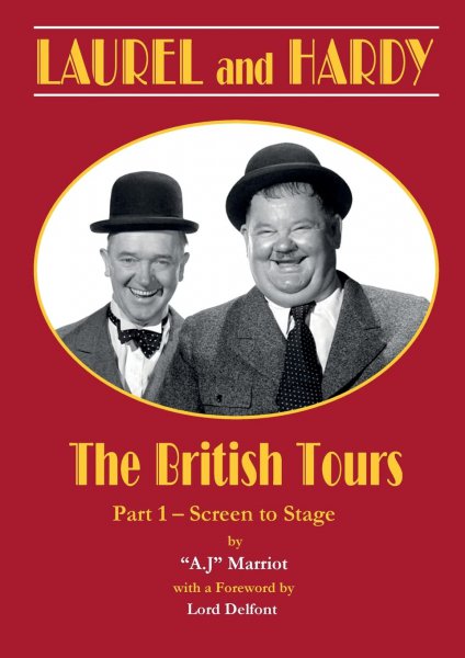Couverture du livre : Laurel and Hardy - The British Tours - Part 1 - Screen To Stage