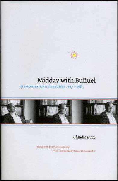 Couverture du livre : Midday with Buñuel - Memories and Sketches, 1973-1983