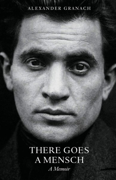 Book cover: There Goes a Mensch - A Memoir