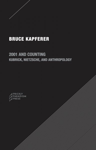 Couverture du livre : 2001 and Counting - Kubrick, Nietzsche, and Anthropology
