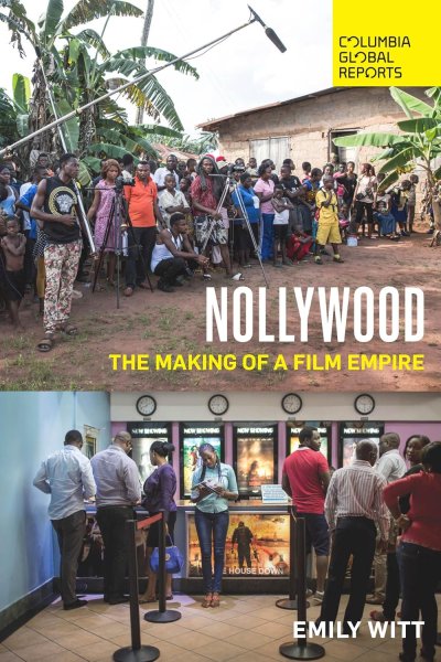 Book cover: Nollywood - The Making of a Film Empire