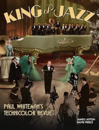 Couverture du livre : King of Jazz - Paul Whiteman's Technicolor Revue