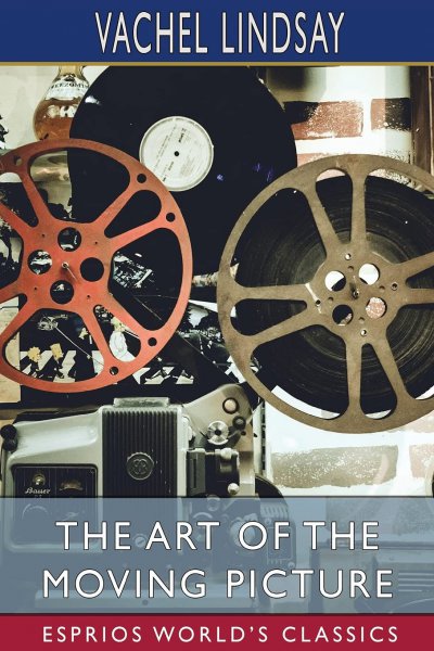 Book cover: The Art of the Moving Picture