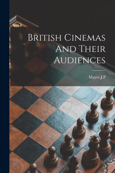 Couverture du livre : British Cinemas And Their Audiences