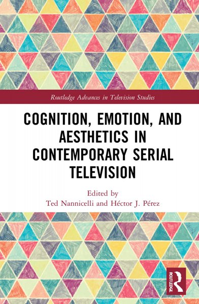 Couverture du livre : Cognition, Emotion, and Aesthetics in Contemporary Serial Television