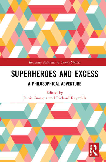 Couverture du livre : Superheroes and Excess - A Philosophical Adventure