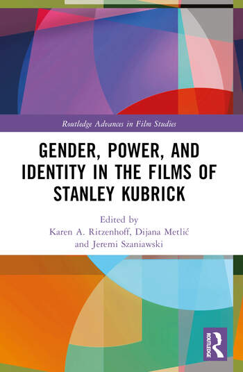 Couverture du livre : Gender, Power, and Identity in The Films of Stanley Kubrick