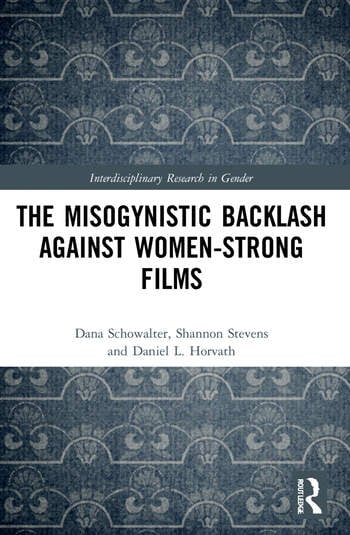 Book cover: The Misogynistic Backlash Against Women-Strong Films