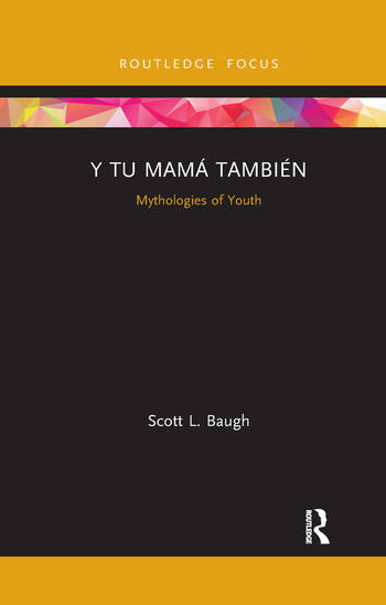 Couverture du livre : Y Tu Mamá También - Mythologies of Youth