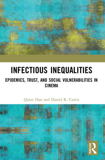 Couverture du livre : Infectious Inequalities - Epidemics, Trust, and Social Vulnerabilities in Cinema