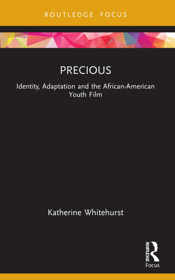 Couverture du livre : Precious - Identity, Adaptation and the African-American Youth Film