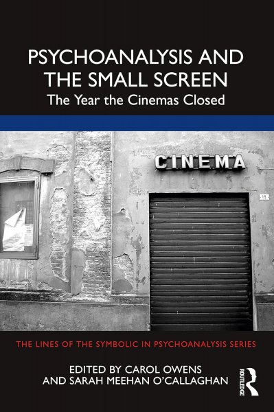 Couverture du livre : Psychoanalysis and the Small Screen - The Year the Cinemas Closed