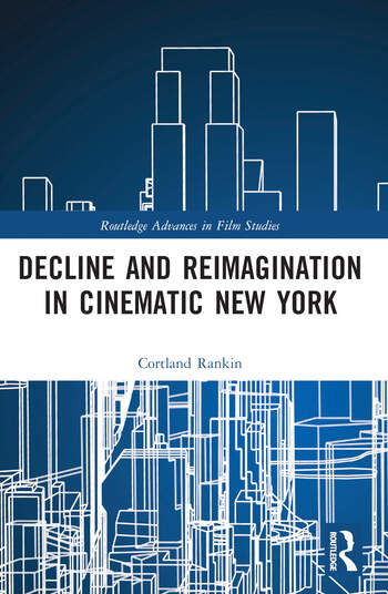 Couverture du livre : Decline and Reimagination in Cinematic New York