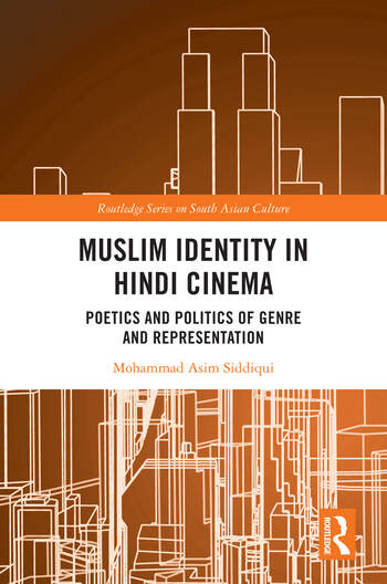 Couverture du livre : Muslim Identity in Hindi Cinema - Poetics and Politics of Genre and Representation
