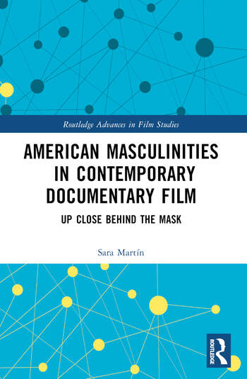 Couverture du livre : American Masculinities in Contemporary Documentary Film - Up Close Behind the Mask