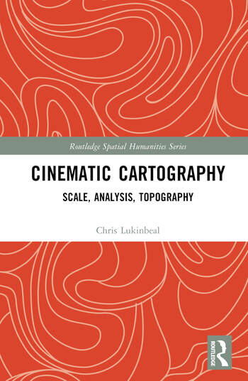 Couverture du livre : Cinematic Cartography - Scale, Analysis, Topography