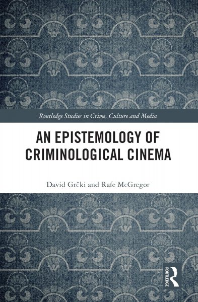 Couverture du livre : An Epistemology of Criminological Cinema