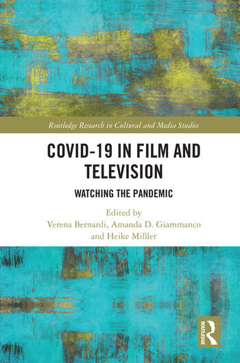 Couverture du livre : Covid-19 in Film and Television - Watching the Pandemic