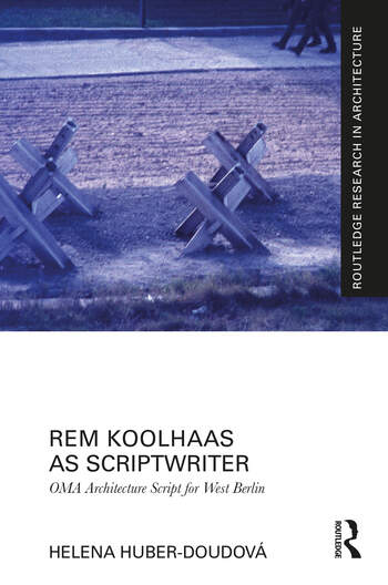 Book cover: Rem Koolhaas as Scriptwriter - OMA Architecture Script for West Berlin