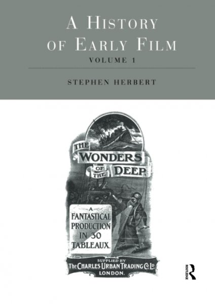 Couverture du livre : A History of Early Film Volume 1