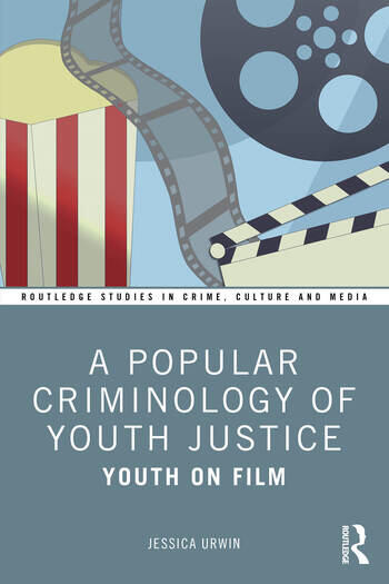 Couverture du livre : A Popular Criminology of Youth Justice - Youth on Film