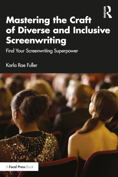 Couverture du livre : Mastering the Craft of Diverse and Inclusive Screenwriting