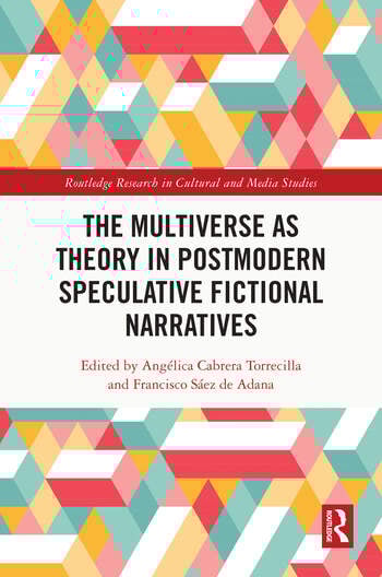 Couverture du livre : The Multiverse as Theory in Postmodern Speculative Fictional Narratives