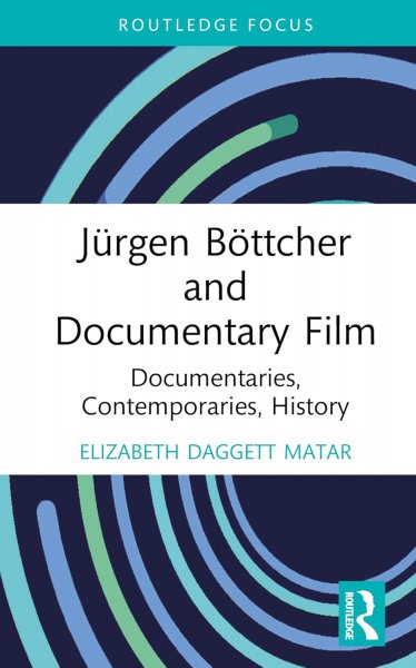 Couverture du livre : Jürgen Böttcher and Documentary Film