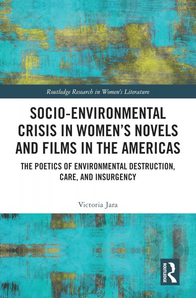 Couverture du livre : Socio-Environmental Crisis in Women's Novels and Films in The Americas
