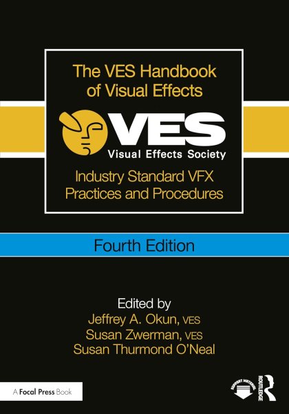 Couverture du livre : The VES Handbook of Visual Effects - Industry Standard VFX Practices and Procedures