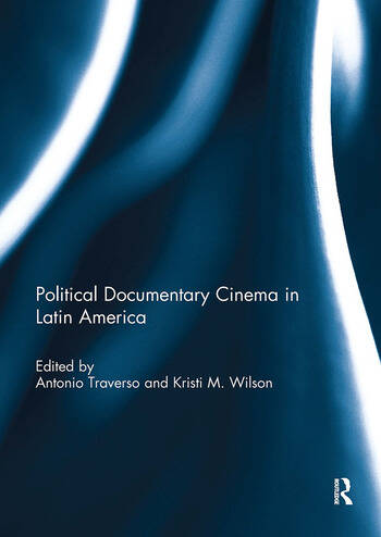 Couverture du livre : Political Documentary Cinema in Latin America